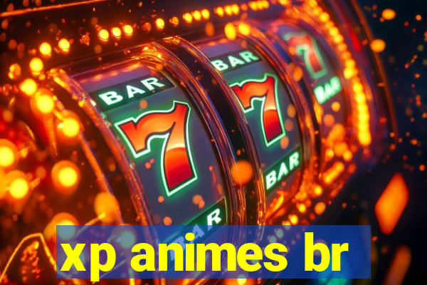 xp animes br